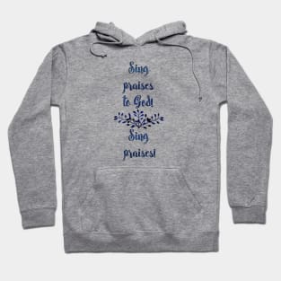 Bible Psalm Sing praises Hoodie